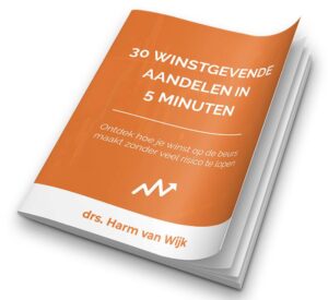 Op deze foto zie je het ”30 Winstgevende aandelen in 5 minuten” Gratis e-book van Harm van Wijk