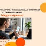 Verschil pensioenspaarfonds en pensioenspaarverzekering? Uitleg voor beginners (2026) Verschil-pensioenspaarfonds-en-pensioenspaarverzekering-banner-beleggenmetpassie
